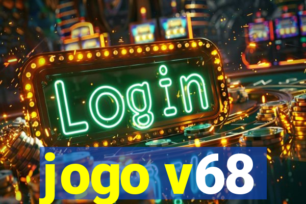 jogo v68