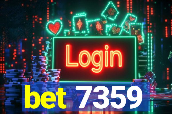 bet 7359