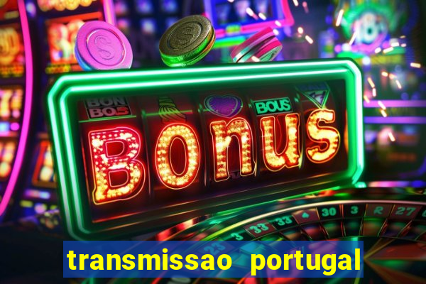 transmissao portugal x franca