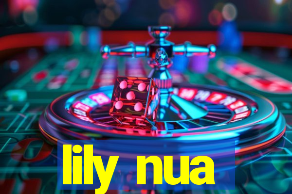 lily nua