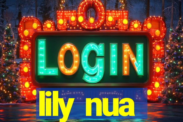 lily nua