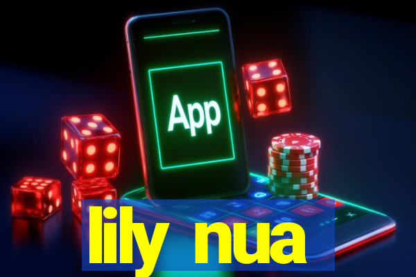 lily nua