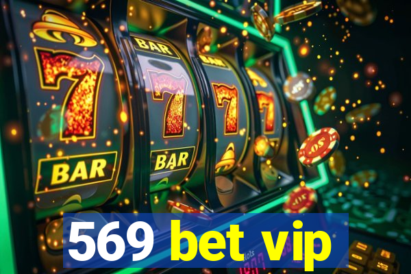 569 bet vip