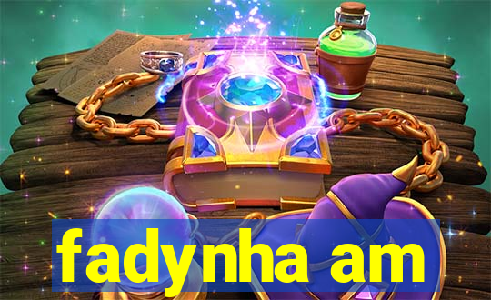 fadynha am