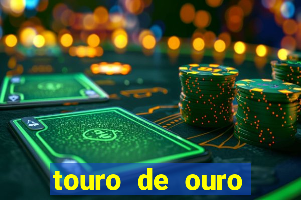 touro de ouro significado espiritual