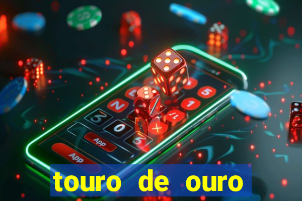 touro de ouro significado espiritual