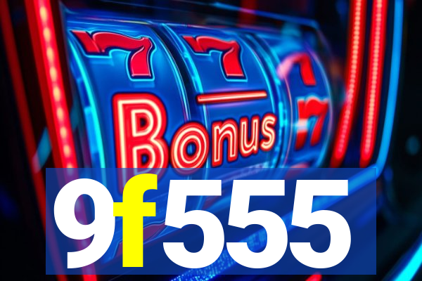 9f555
