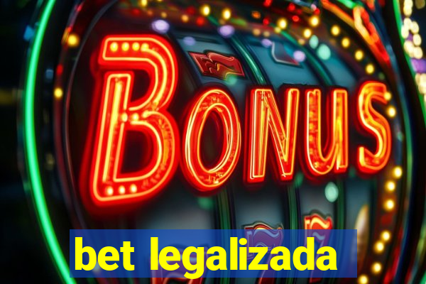 bet legalizada