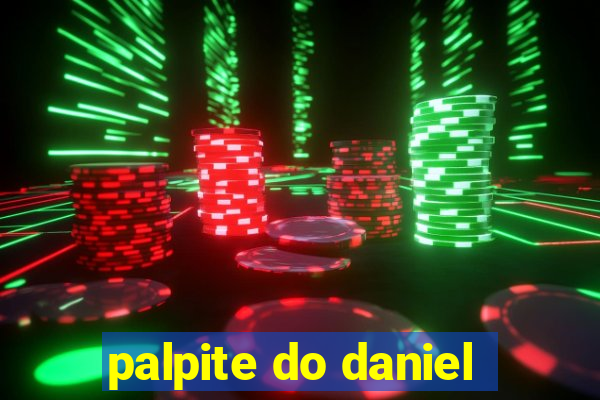 palpite do daniel