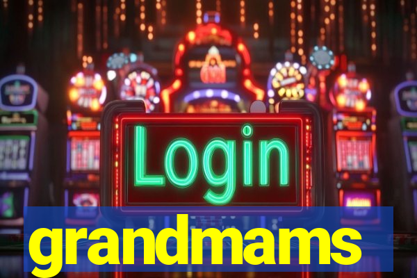 grandmams