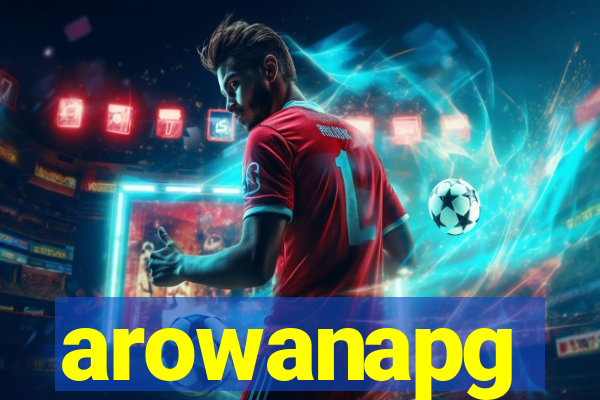 arowanapg