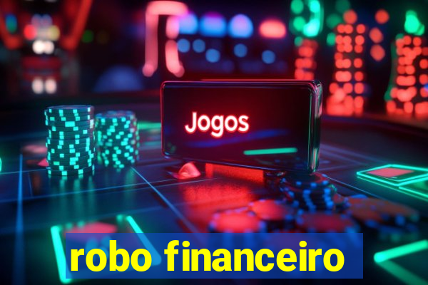 robo financeiro