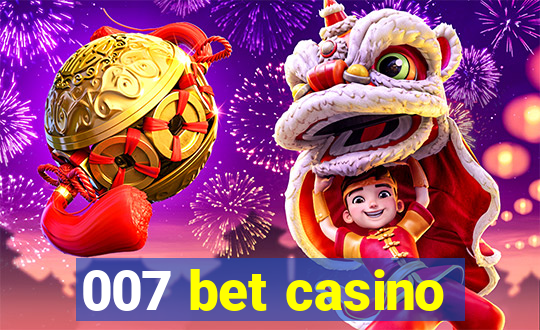 007 bet casino