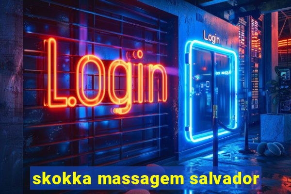 skokka massagem salvador