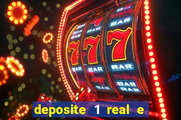 deposite 1 real e ganhe 10