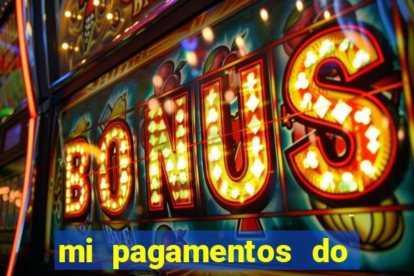 mi pagamentos do brasil ltda
