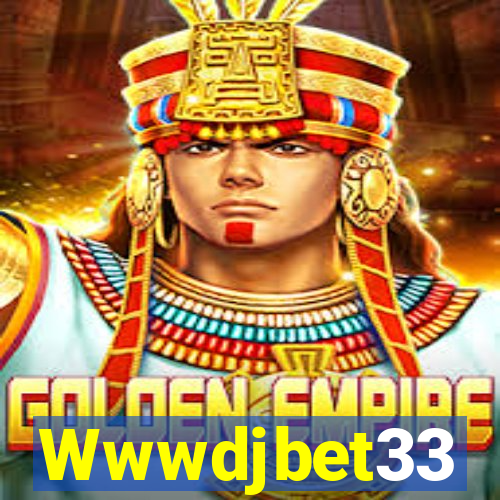 Wwwdjbet33