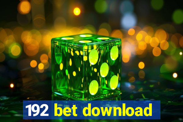 192 bet download