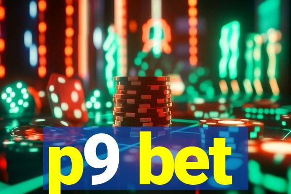 p9 bet