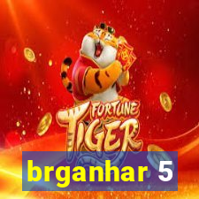 brganhar 5
