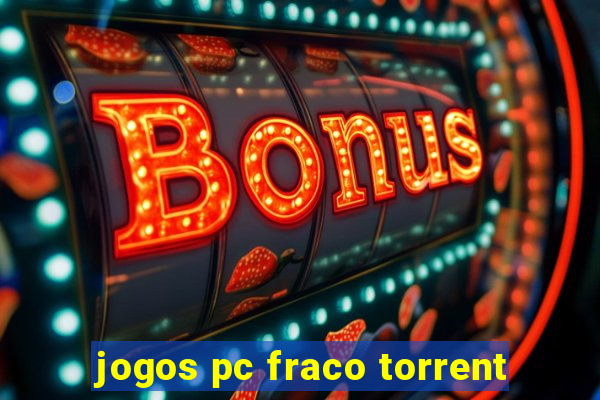 jogos pc fraco torrent