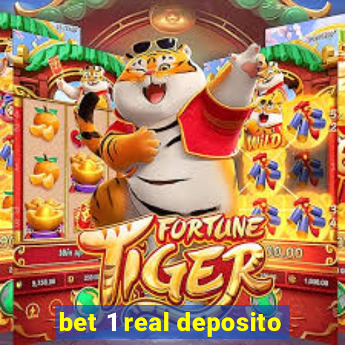 bet 1 real deposito