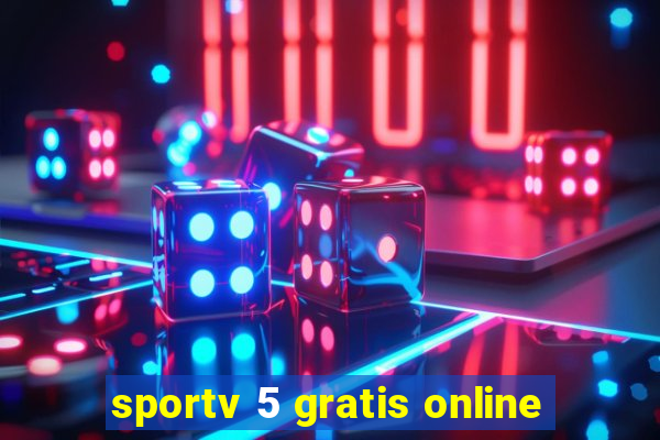 sportv 5 gratis online