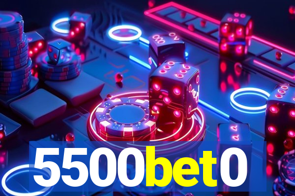5500bet0
