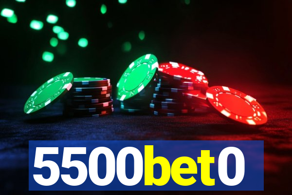 5500bet0