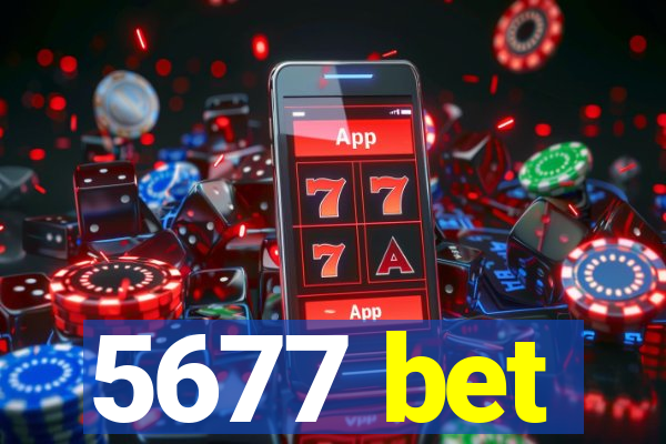5677 bet