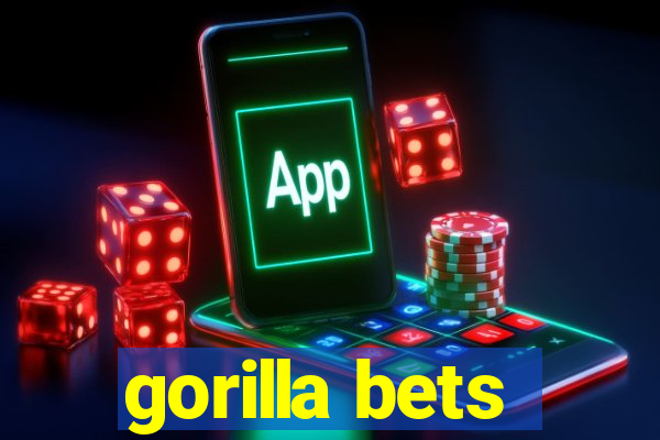 gorilla bets
