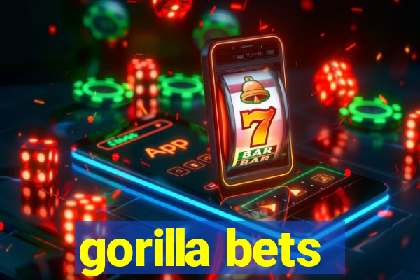 gorilla bets