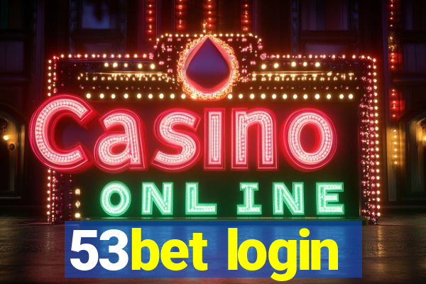 53bet login