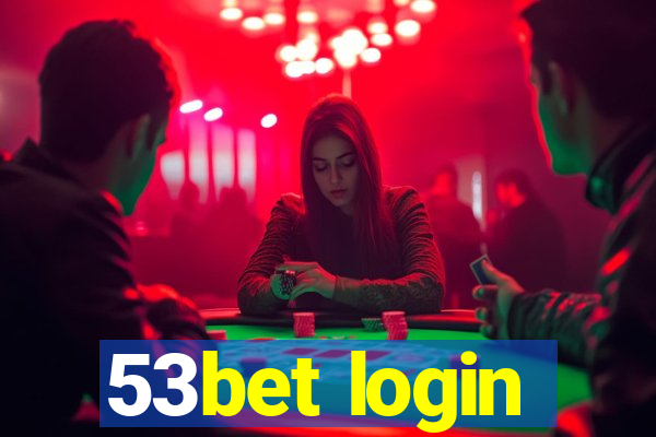 53bet login