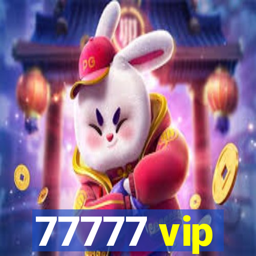 77777 vip
