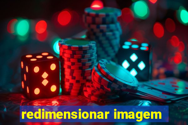 redimensionar imagem