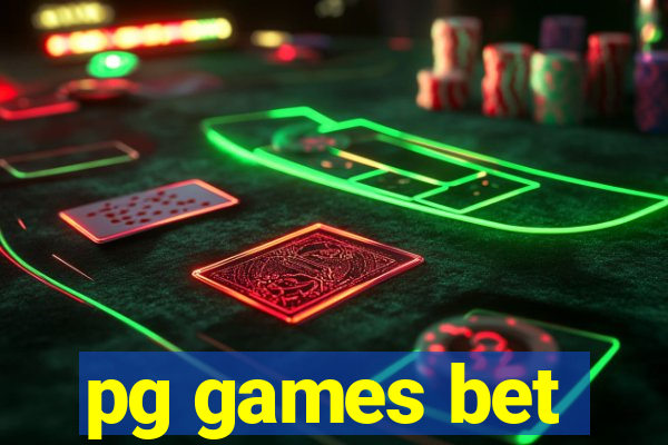 pg games bet