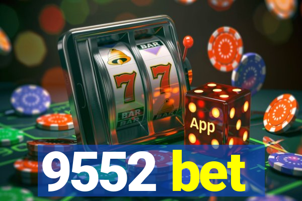9552 bet