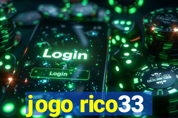jogo rico33