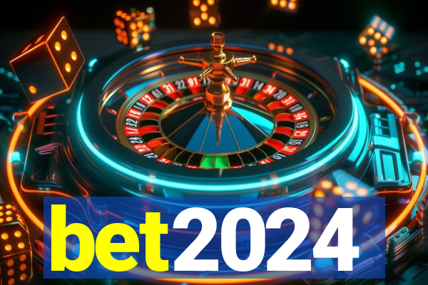 bet2024