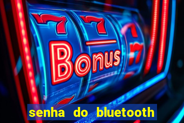 senha do bluetooth dvd napoli 7997