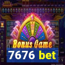 7676 bet