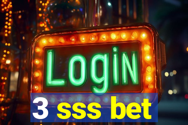 3 sss bet