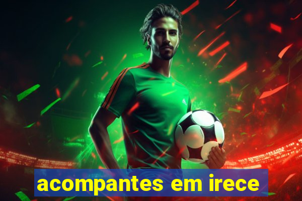 acompantes em irece