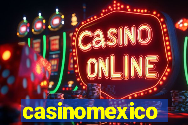 casinomexico