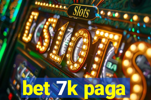 bet 7k paga