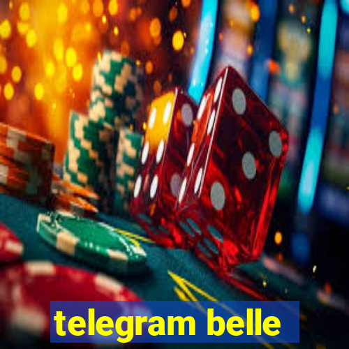 telegram belle