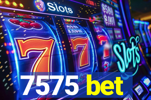 7575 bet