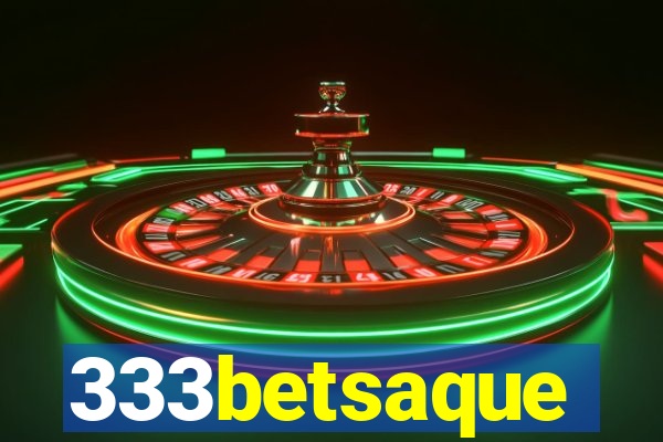 333betsaque