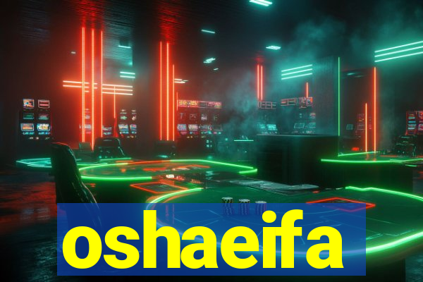 oshaeifa